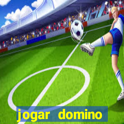 jogar domino valendo dinheiro